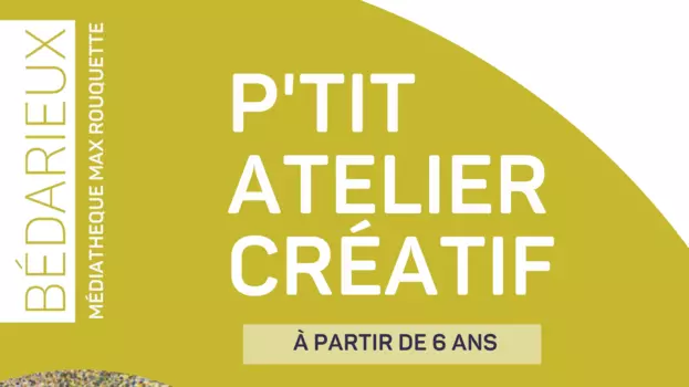 P'tit atelier créatif